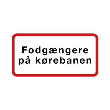 Undertavle UA fodgængere på kørebanen